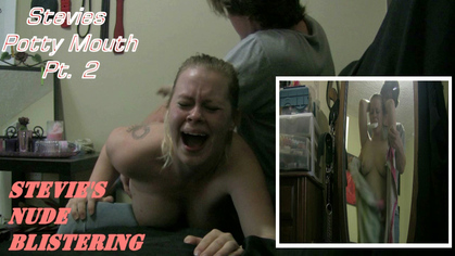 STEVIES POTTY MOUTH 2: NUDE BLISTERING