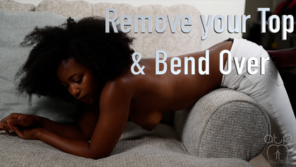 Remove your Top and Bend Over the Couch - Ivy Sherwood
