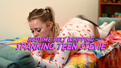 Spanking Teen Stevie - Bedtime Belt Whipping