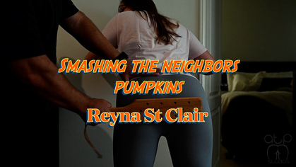 Smashing the Neighbors Pumpkins- Reyna St Clair
